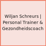 Wiljan Schreurs | Personal Trainer & Gezondheidscoach